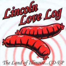 Lincoln Love Log : The Land of Illinoise